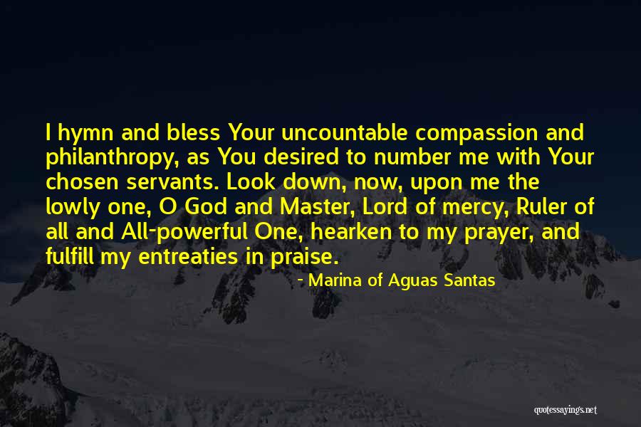 Mercy And Compassion Quotes By Marina Of Aguas Santas