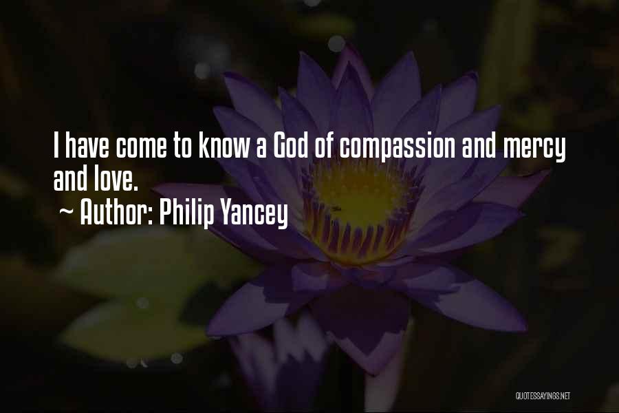 Mercy And Compassion Quotes By Philip Yancey