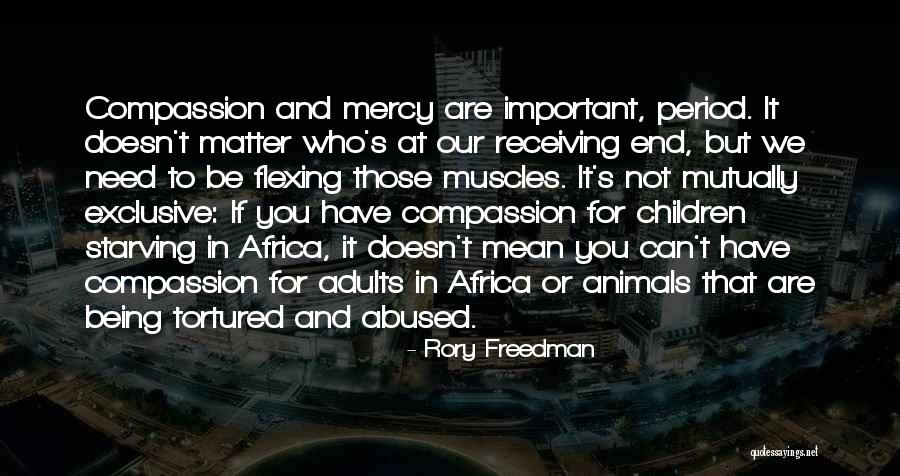 Mercy And Compassion Quotes By Rory Freedman