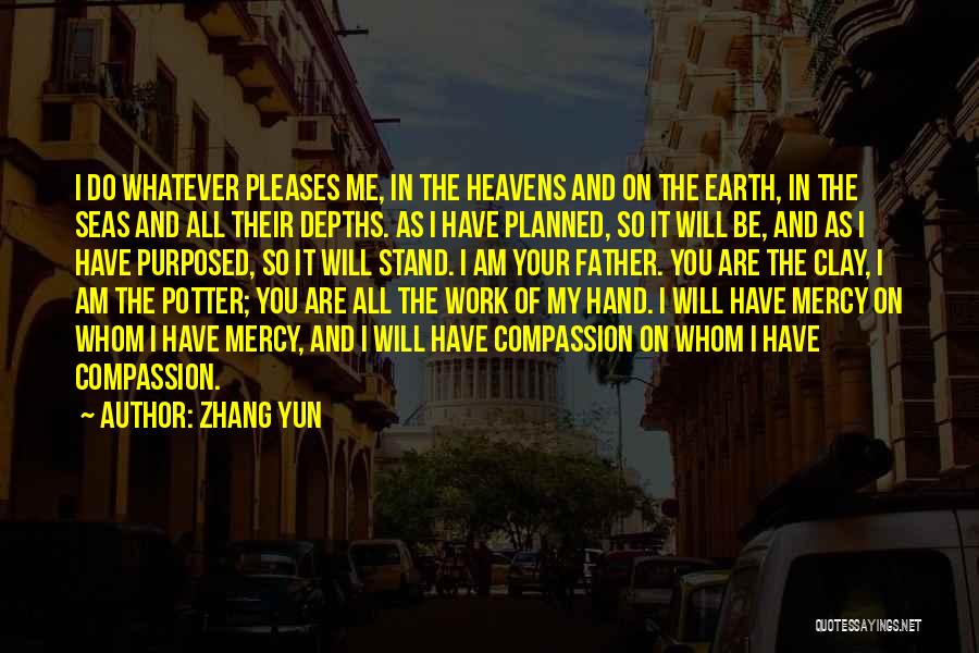 Mercy And Compassion Quotes By Zhang Yun