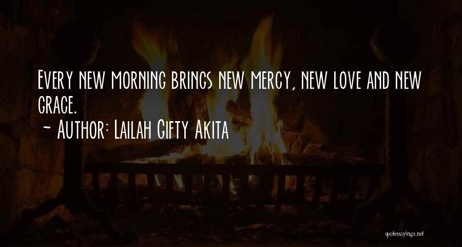 Mercy And Grace Quotes By Lailah Gifty Akita