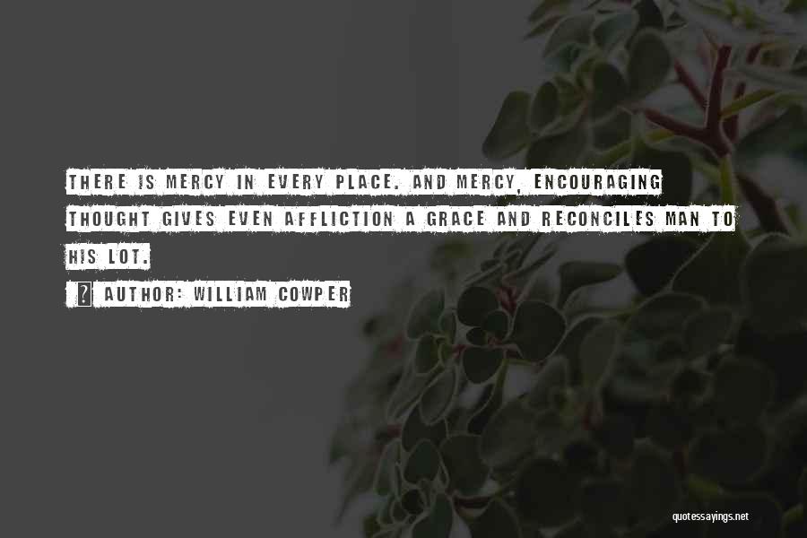 Mercy And Grace Quotes By William Cowper