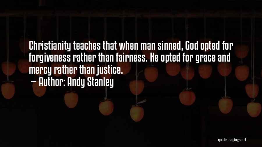 Mercy And Justice Quotes By Andy Stanley