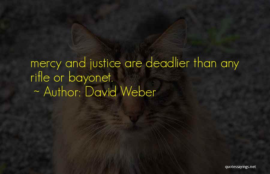 Mercy And Justice Quotes By David Weber