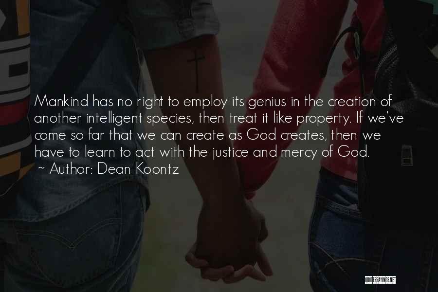 Mercy And Justice Quotes By Dean Koontz