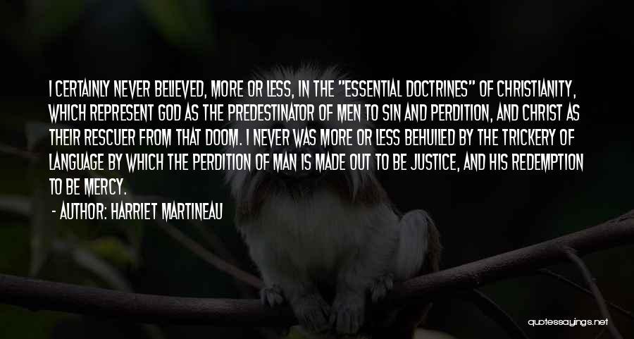 Mercy And Justice Quotes By Harriet Martineau