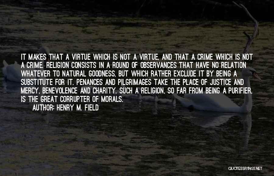 Mercy And Justice Quotes By Henry M. Field