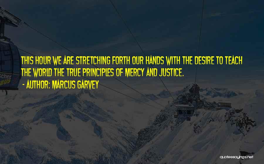 Mercy And Justice Quotes By Marcus Garvey