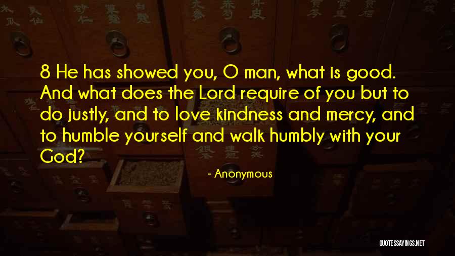 Mercy And Kindness Quotes By Anonymous Mercy And Kindness Quotes By Anonymous