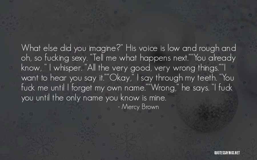 Mercy Brown Quotes 1619268 Mercy Brown Quotes 1619268