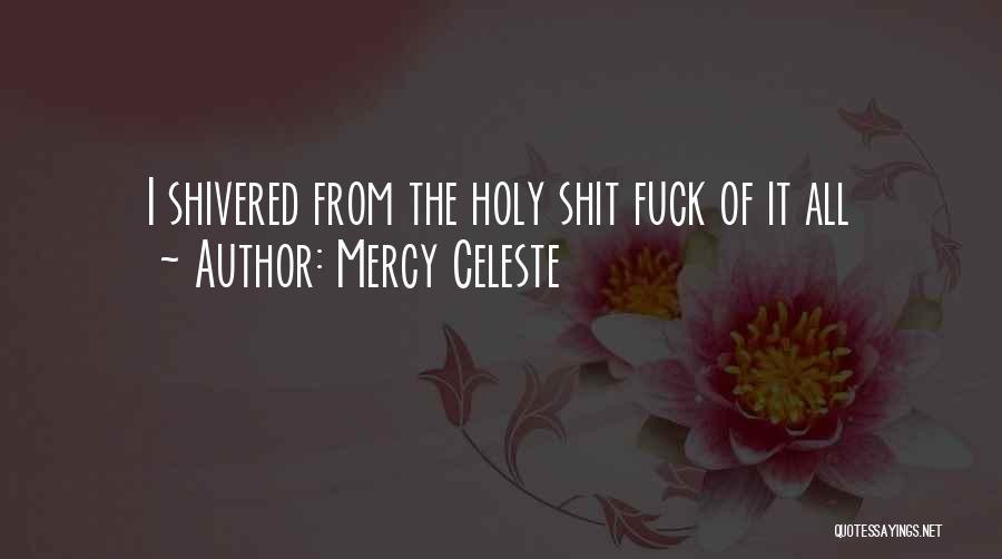 Mercy Celeste Quotes 1161947