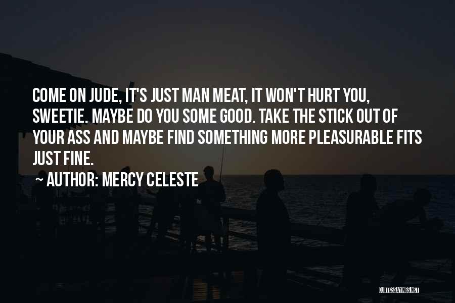 Mercy Celeste Quotes 1658183