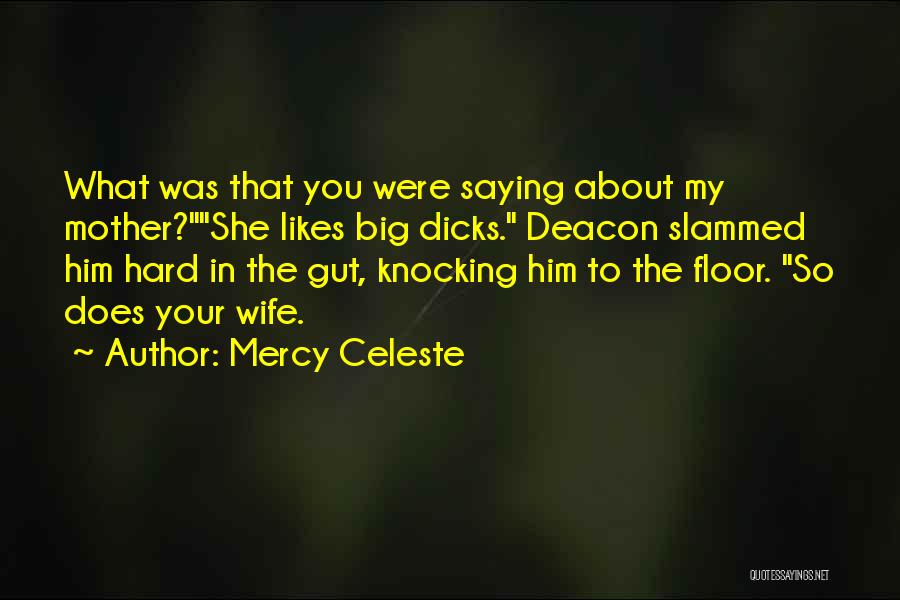 Mercy Celeste Quotes 1667812