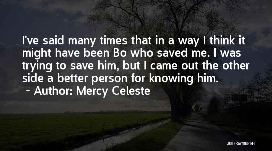 Mercy Celeste Quotes 1777467