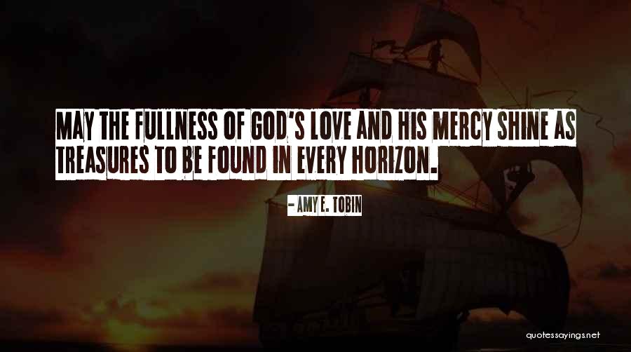 Mercy Christian Quotes By Amy E. Tobin Mercy Christian Quotes By Amy E. Tobin