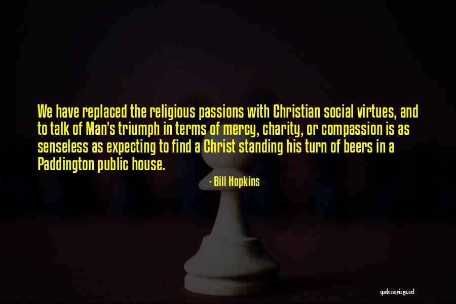 Mercy Christian Quotes By Bill Hopkins Mercy Christian Quotes By Bill Hopkins