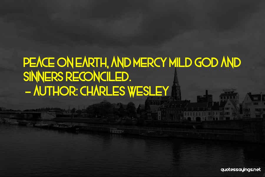 Mercy Christian Quotes By Charles Wesley