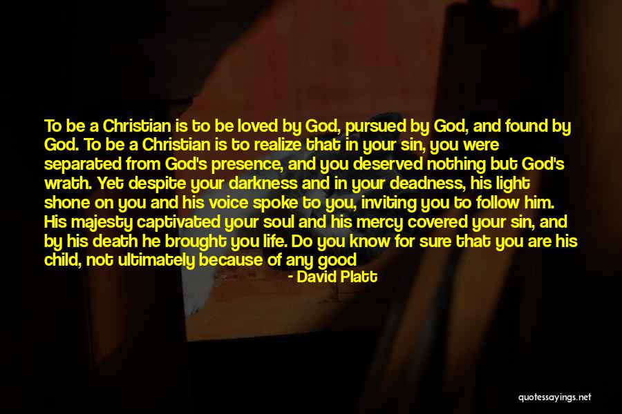 Mercy Christian Quotes By David Platt Mercy Christian Quotes By David Platt