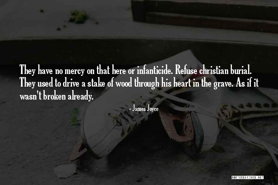 Mercy Christian Quotes By James Joyce