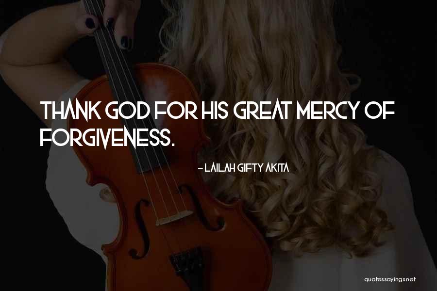 Mercy Christian Quotes By Lailah Gifty Akita