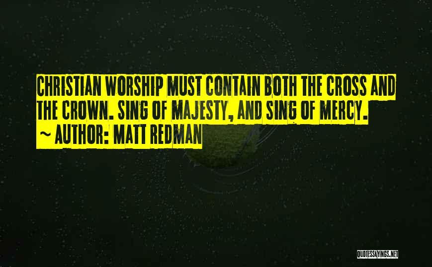 Mercy Christian Quotes By Matt Redman