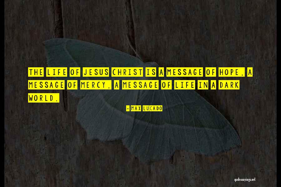 Mercy Christian Quotes By Max Lucado Mercy Christian Quotes By Max Lucado