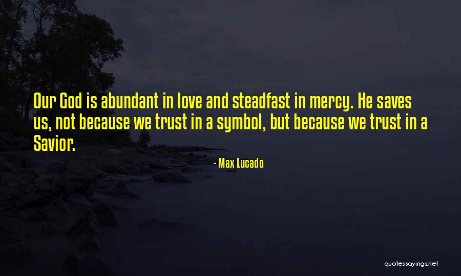 Mercy Christian Quotes By Max Lucado