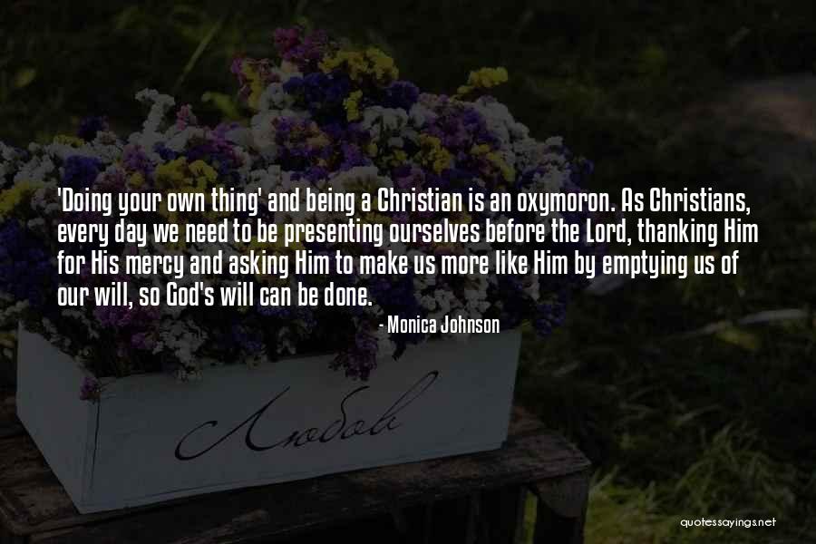 Mercy Christian Quotes By Monica Johnson