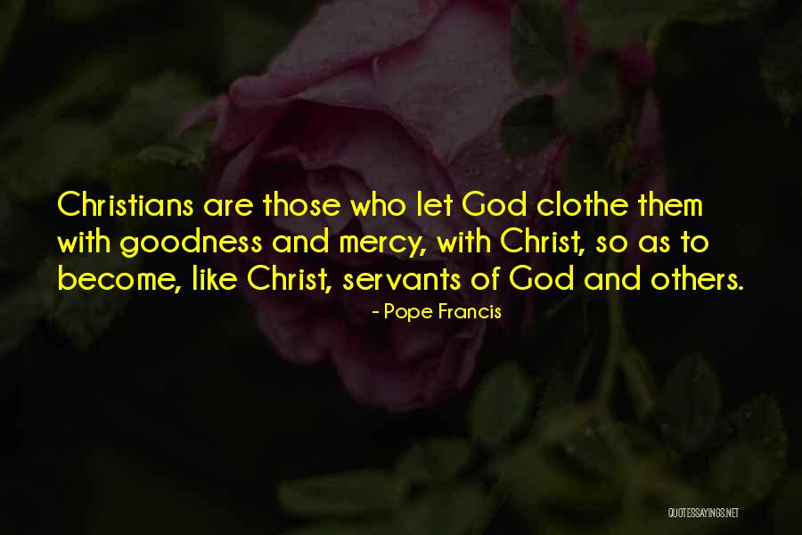 Mercy Christian Quotes By Pope Francis