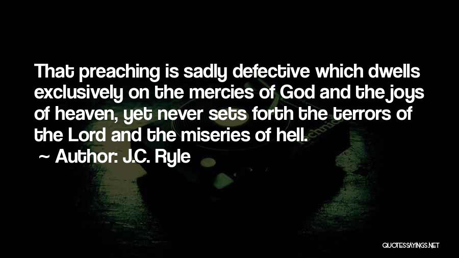 Mercy God Quotes By J.C. Ryle