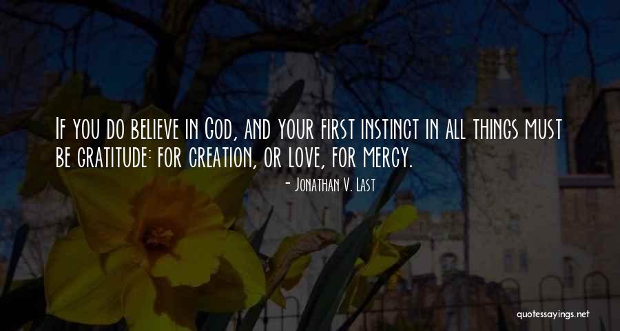 Mercy God Quotes By Jonathan V. Last Mercy God Quotes By Jonathan V. Last