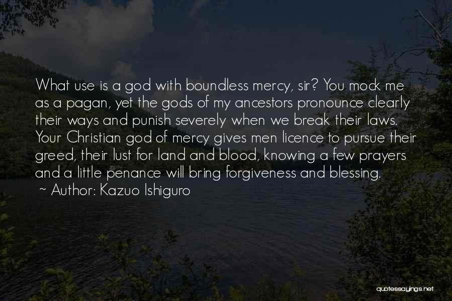 Mercy God Quotes By Kazuo Ishiguro