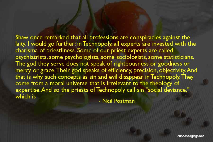 Mercy God Quotes By Neil Postman