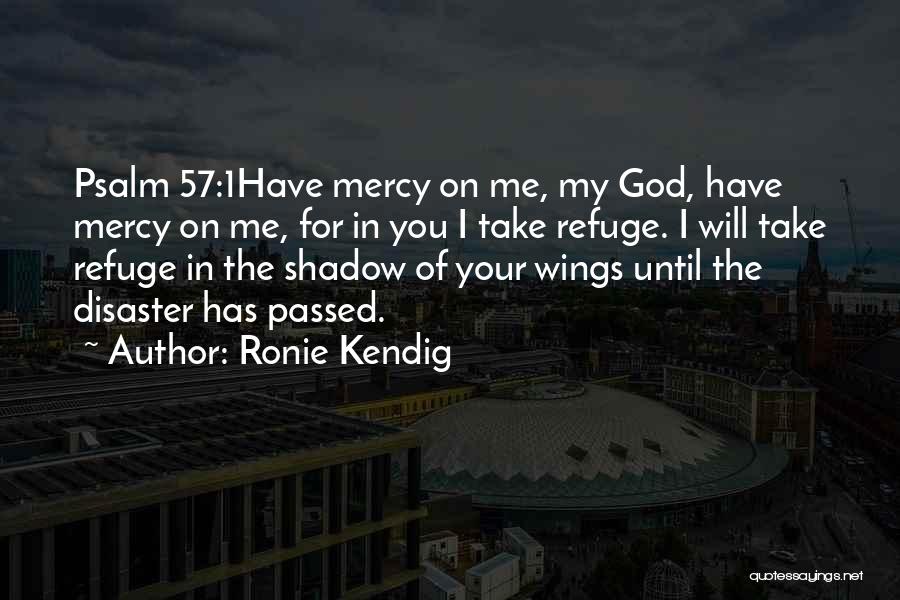 Mercy God Quotes By Ronie Kendig