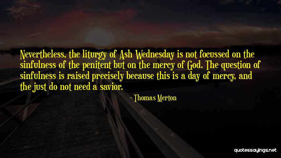 Mercy God Quotes By Thomas Merton Mercy God Quotes By Thomas Merton