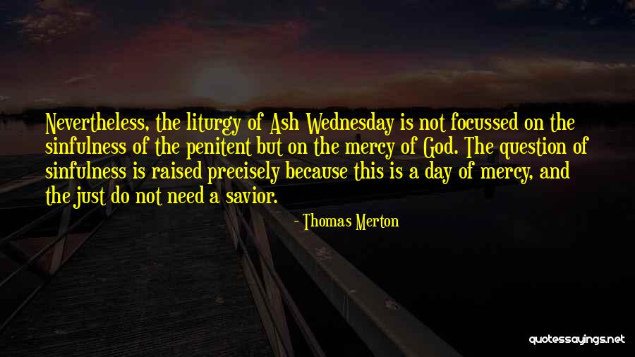 Mercy God Quotes By Thomas Merton