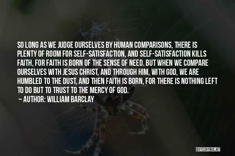 Mercy God Quotes By William Barclay