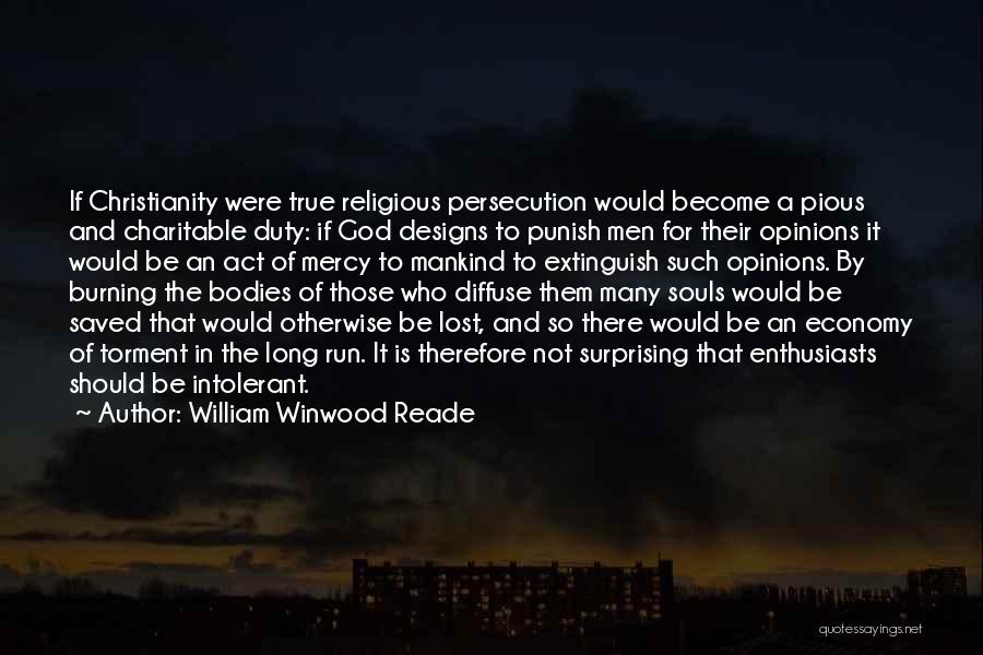 Mercy God Quotes By William Winwood Reade