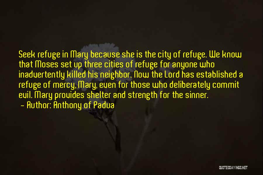 Mercy In The City Quotes By Anthony Of Padua