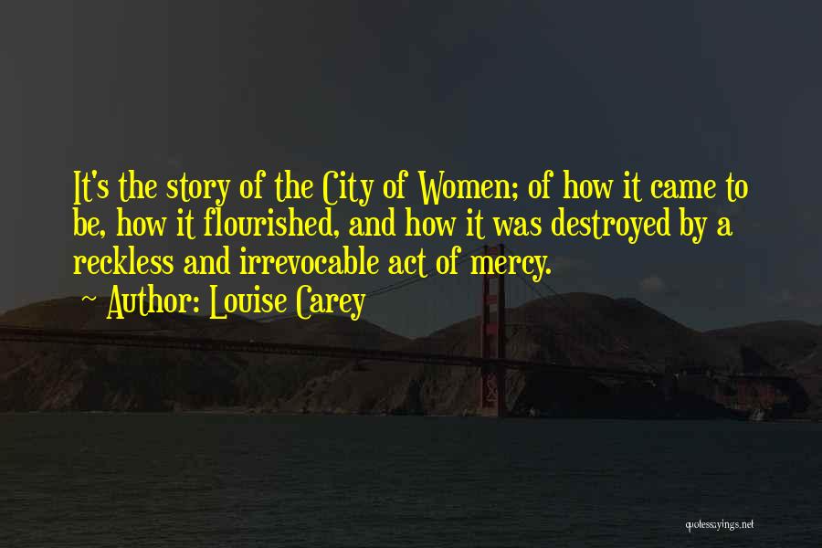 Mercy In The City Quotes By Louise Carey
