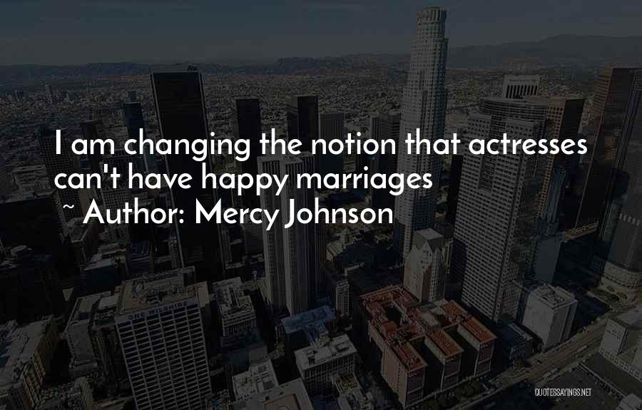 Mercy Johnson Quotes 1172467