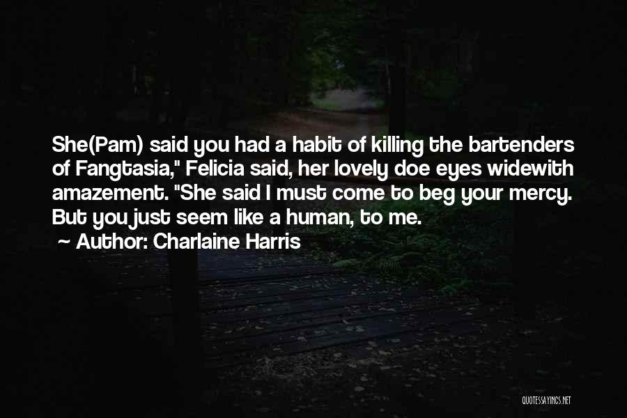 Mercy Killing Quotes By Charlaine Harris