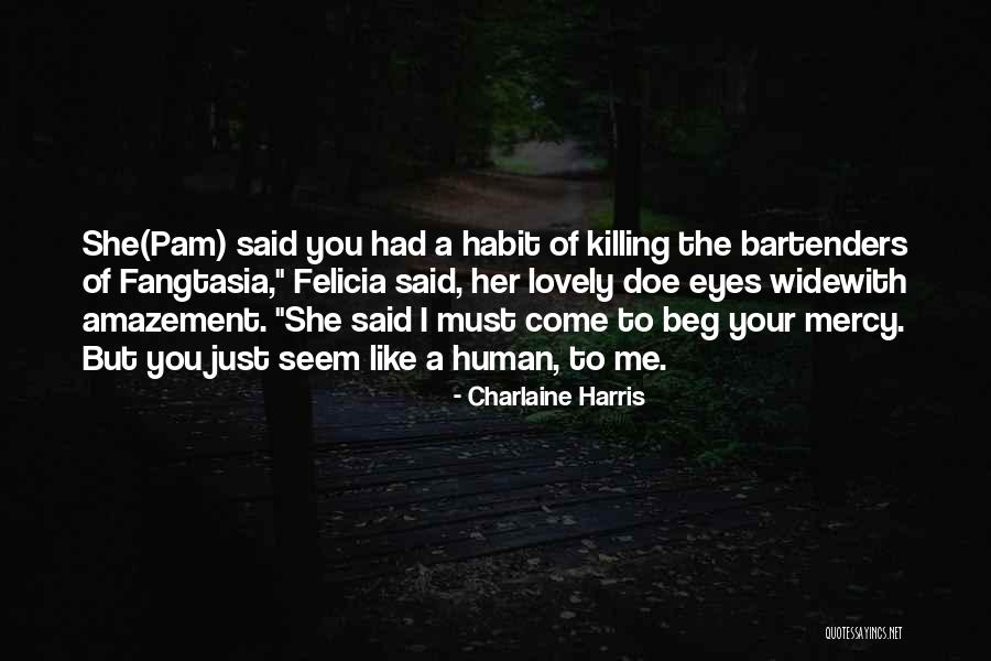 Mercy Killing Quotes By Charlaine Harris