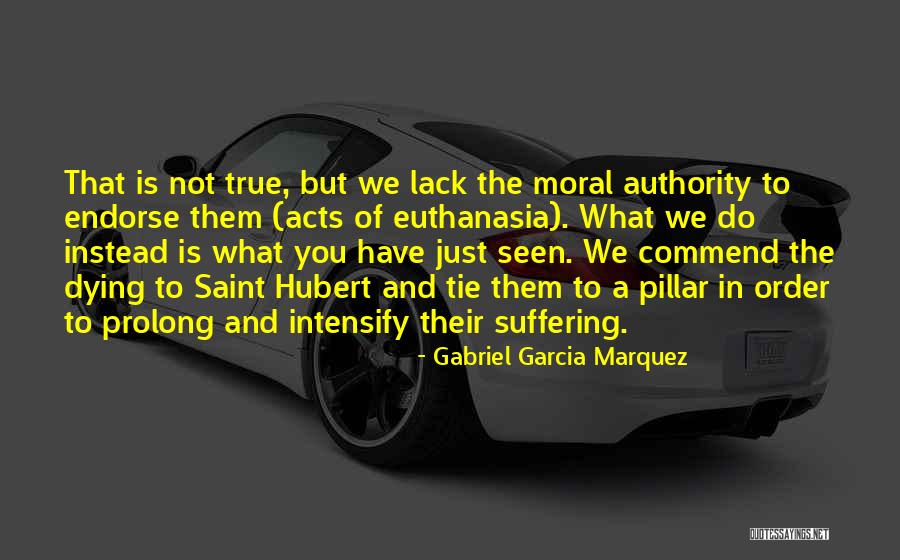 Mercy Killing Quotes By Gabriel Garcia Marquez