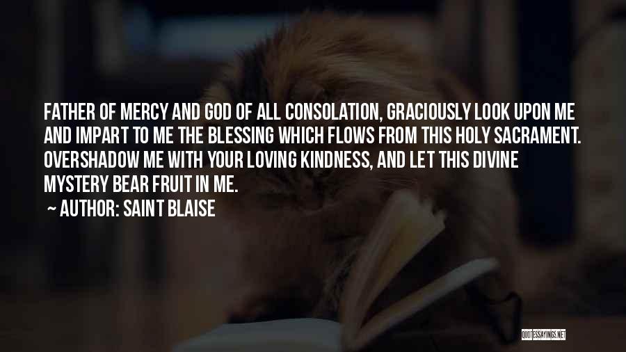 Mercy Me Quotes By Saint Blaise