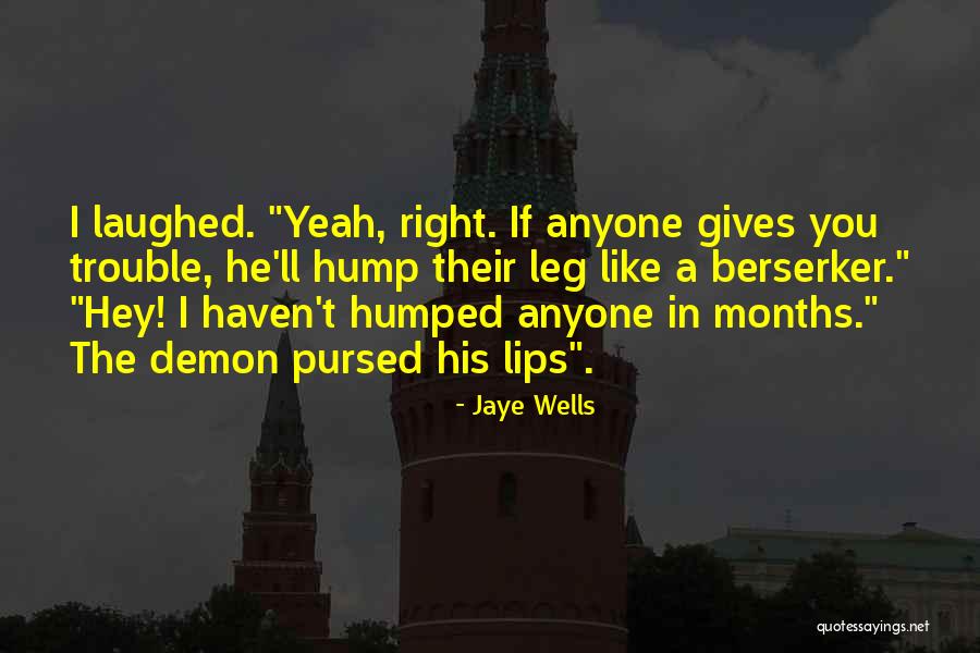 Mercy Movie Quotes By Jaye Wells