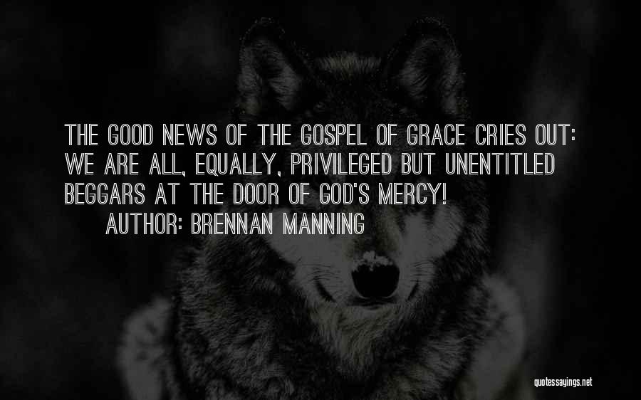 Mercy Of God Quotes By Brennan Manning