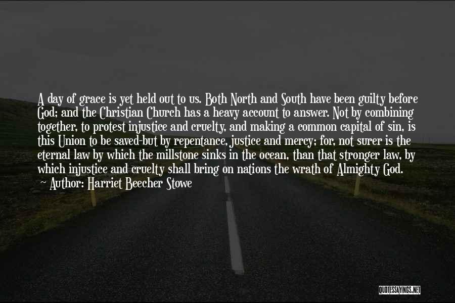 Mercy Of God Quotes By Harriet Beecher Stowe