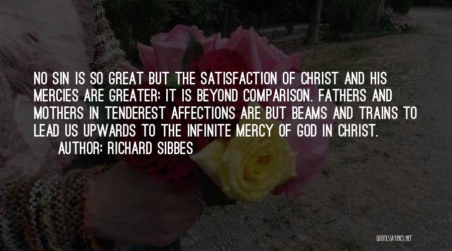 Mercy Of God Quotes By Richard Sibbes