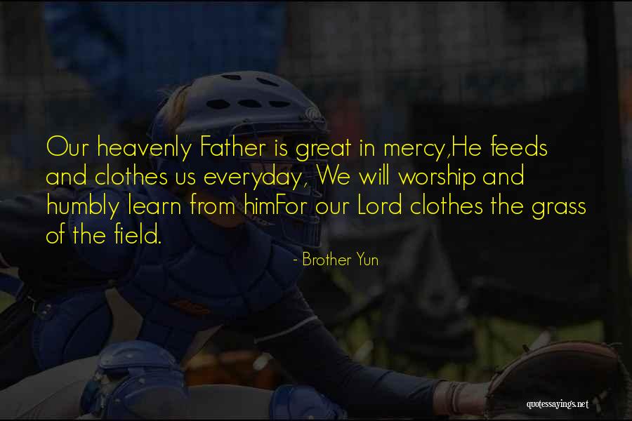 Mercy Of The Lord Quotes By Brother Yun Mercy Of The Lord Quotes By Brother Yun